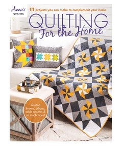 Quilting for the Home, 11 projects you can make to complement your home by Annie's Quilting Search Press - 1