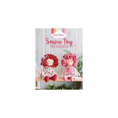 Anita Catita's Sewn Toy Treasures, 15 easy patterns bursting with charm by Sandra Reis David & Charles - 1