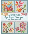 The Best Ever Appliqué Sampler from Piece O' Cake Designs,5 Projects, 9 Blocks to Mix, Match & Combine by B. Goldsmith