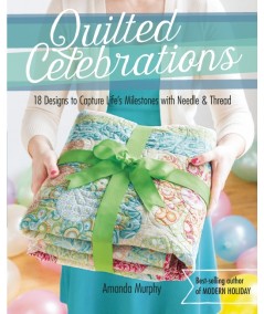 Quilted Celebrations,by Amanda Murphy Search Press - 1