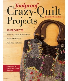Foolproof Crazy-Quilt Projects, 10 Projects by Jennifer Clouston Search Press - 1