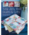 Sew Jelly Roll Quilts and Gifts, by Carolyn Forster