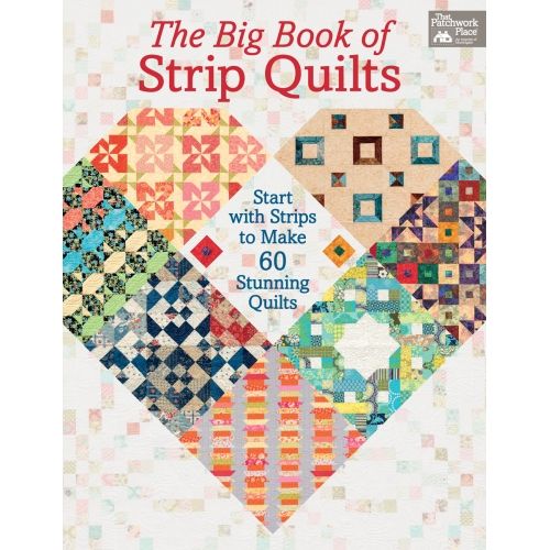 The Big Book of Strip Quilts - Start with Strips to Make 60 Stunning Quilts, by Karen M. Burns - Martingale Martingale - 1