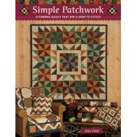 Simple Patchwork: Stunning Quilts That Are a Snap to Stitch, Kim Diehl - Martingale