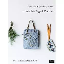 Yoko Saito & Quilt Party Present Irresistible Bags & Pouches - Martingale