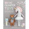 50 Fat Quarter Toys, Easy toy sewing patterns from your fabric stash by Ame Verso
