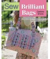 Sew Brilliant Bags, Choose from 12 beautiful projects, then design your own by Debbie Shore