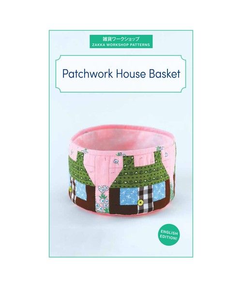 Patchwork House Basket Zakka Workshop - 1