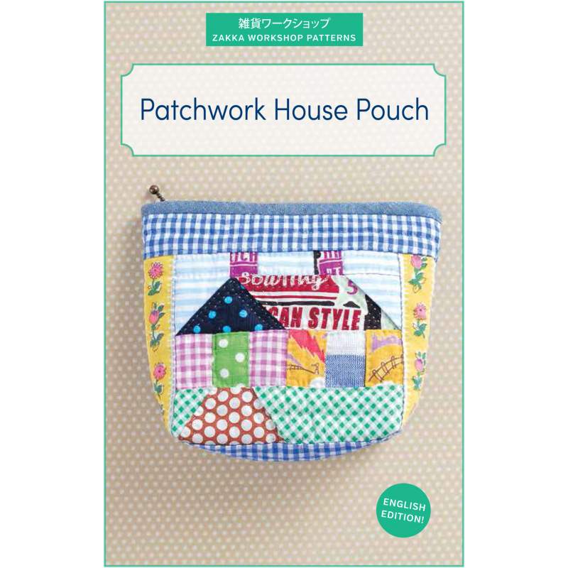 Patchwork House Pouch - Pochette Casa Patchhwork Zakka Workshop - 1