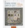 The Sewing Room Sampler by Yoko Saito, 16 Blocks, 8 Appliqué Motifs % 1 Stunning Quilt