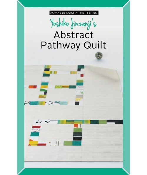 Yoshiko Jinzenji’s Abstract Pathway Quilt