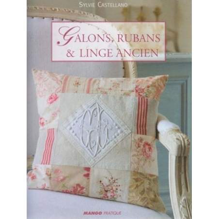 Mango Pratique, Galons, rubans et linge ancien