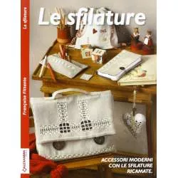 Alexandra Ed., Le sfilature, Accessori moderni con le sfilature ricamate di Françoise Fittante