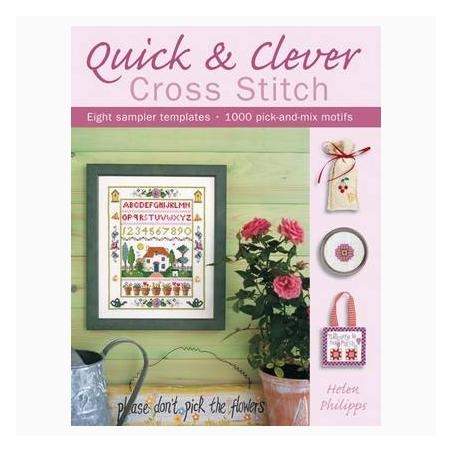 Quick and Clever Cross Stitch: Eight Sampler Templates with Over 1,000 Pick-and-Mix Motifs David & Charles - 1