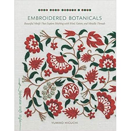 Embroidered Botanicals: Beautiful Motifs That Explore Stitching With Wool, Cotton, and Metallic Threads Roost Books - 1