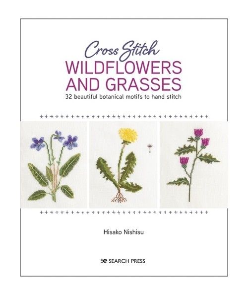 Cross Stitch Wildflowers and Grasses, 32 progetti di ricamo a tema botanico Search Press - 1