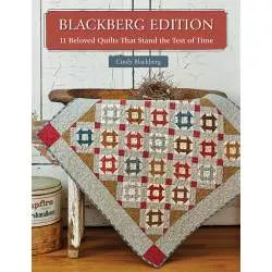 Blackberg Edition di Cindy Blackberg - 11 Beloved Quilts That Stand the Test of Time by Cindy Blackberg - Martingale