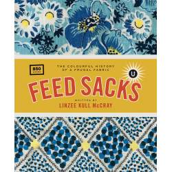 Feed Sacks, the Colourful History of a Frugal Fabric - Linzee Kull McCray Martingale - 1