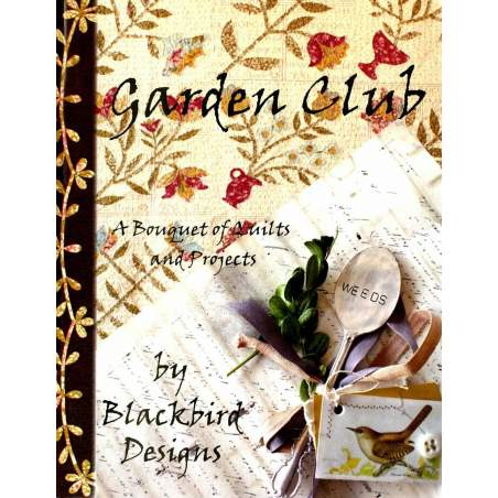 Garden Club - A Bouquet of Quilts and Projects by Barb Adams e Alma Allen Blackbird Designs - 1