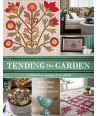 Tending the Garden - A Blooming Bouquet of Quilts by Barb Adams and  Alma Allen of Blackbird Designs