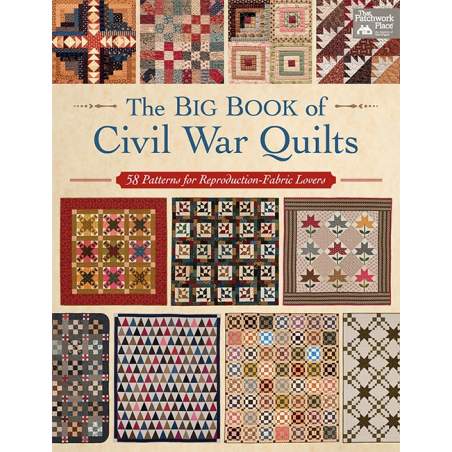 The Big Book of Civil War Quilts - 58 Patterns for Reproduction-Fabric Lovers - Martingale