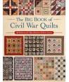 The Big Book of Civil War Quilts - 58 Patterns for Reproduction-Fabric Lovers - Martingale