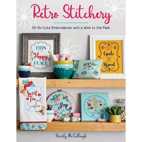 Retro Stitchery - Oh-So-Cute Embroideries with a Wink to the Past by Beverly McCullough Martingale - 1