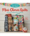Moda All-Stars - Mini-Charm Quilts - 18 Clever Projects for 2-1/2" Squares by Lissa Alexander - Martingale