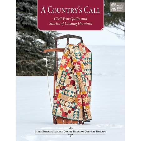 A Country's Call - Civil War Quilts and Stories of Unsung Heroines, by Mary Etherington & Connie Tesene Martingale - 1