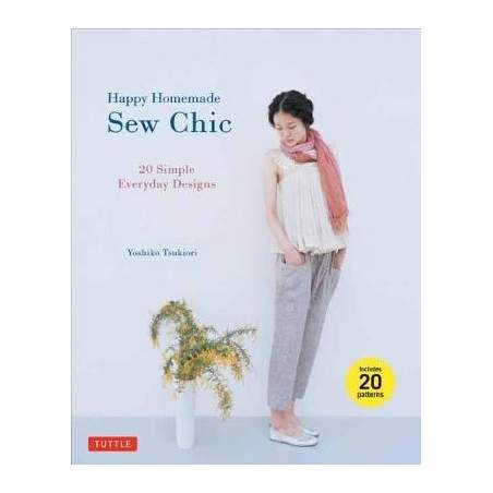 Happy Homemade Sew Chic - Yoshiko Tsukiori Tuttle Publishing - 1