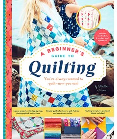 A Beginner’s Guide to Quilting by Christine Mann Search Press - 1