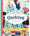 A Beginner’s Guide to Quilting by Christine Mann Search Press - 1