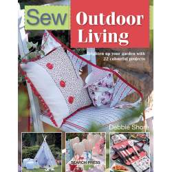 Sew Outdoor Living, Brighten up your garden with 22 colourful projects by Debbie Shore Search Press - 1