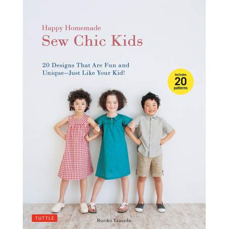 Happy Homemade Sew Chic Kids, 20 designs that are fun and unique - Just like your kid! by Ruriko Yamada