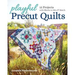 Playful Precut Quilts, 15 projects with blocks to mix & match by Amanda Niederhauser