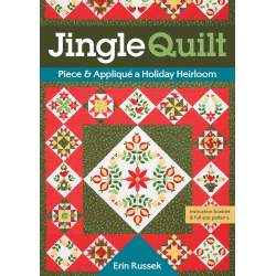 Jingle Quilt, Piece & appliqué a holiday heirloom by Erin Russek Search Press - 1