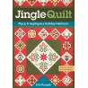 Jingle Quilt, Piece & appliqué a holiday heirloom by Erin Russek