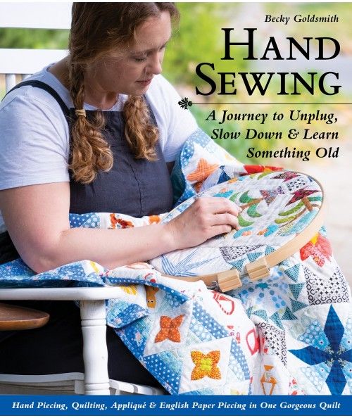 Hand Sewing: A journey to unplug, slow down & learn something old by Becky Goldsmith Search Press - 1