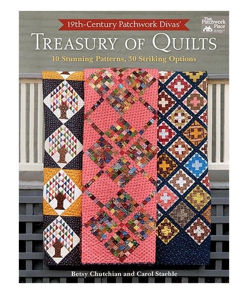 19th-Century Patchwork Divas' Treasury of Quilts - by B. Chutchian, C. Staehle - Martingale