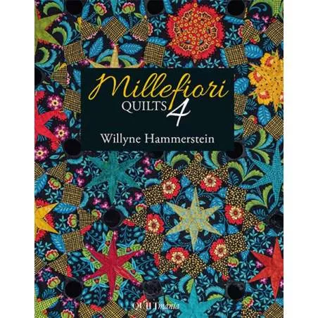 Millefiori Quilts 4 by Willyne Hammerstein QUILTmania - 1