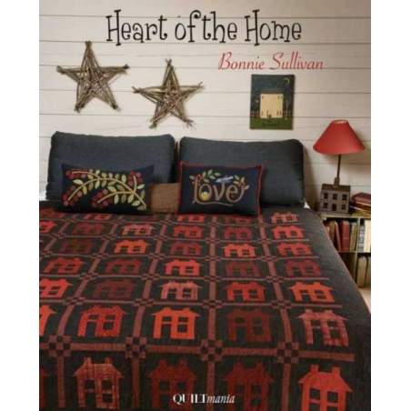 Heart of the Home by Bonnie Sullivan QUILTmania - 1