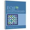 EQ8 Lessons for Beginners, Step-by-step exercises for learning EQ8 software by The Electric Quilt Company