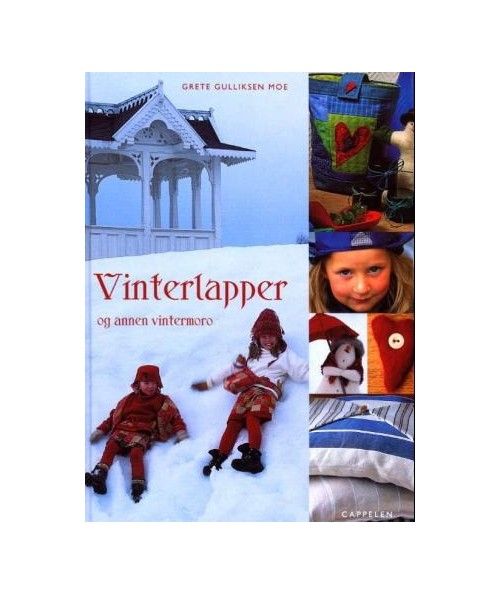 Vinterlapper - og annen vintermoro by Grete Gulliksen Moe Cappelen Damm - 1