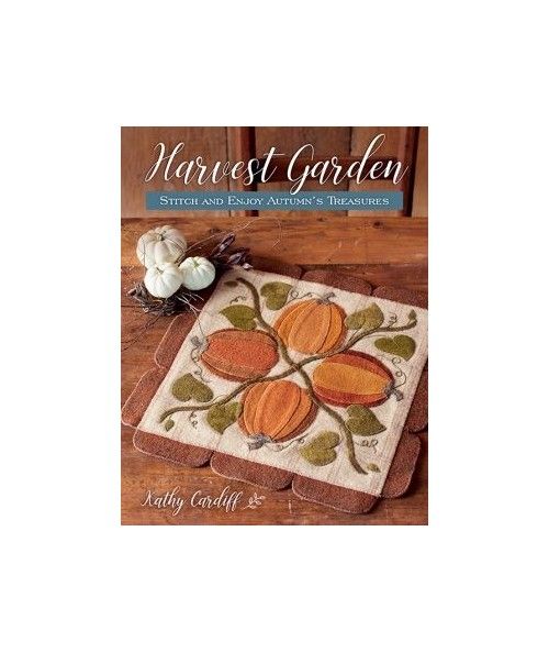 Harvest Garden : Stitch and Enjoy Autumn's Treasures by Kathy Cardiff Martingale - 15