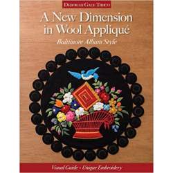 A New Dimension in Wool Appliqué - Baltimore Album Style by Deborah Gale Tirico