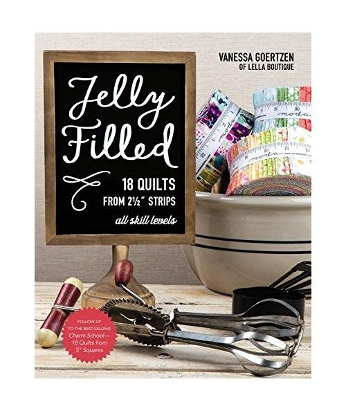 Jelly Filled―18 Quilts from 2 1/2'' Strips: All Skill Levels C&T Publishing - 1