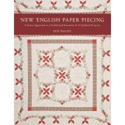 New English Paper Piecing: A Faster Approach to a Traditional Favorite by Sue Daley