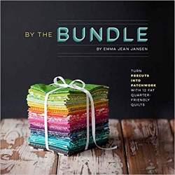 By the Bundle: Turn Precuts into Patchwork with 12 Fat Quarter-Friendly Quilts by Emma Jean Jansen Lucky Spool Media - 1