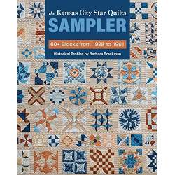 The Kansas City Star Quilts Sampler: 60+ Blocks from 1928 to 1961 by B.Brackman