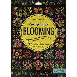 Everything's Blooming: 30 Floral Wool Appliqué Quilt Blocks by Erica Kaprow C&T Publishing - 1